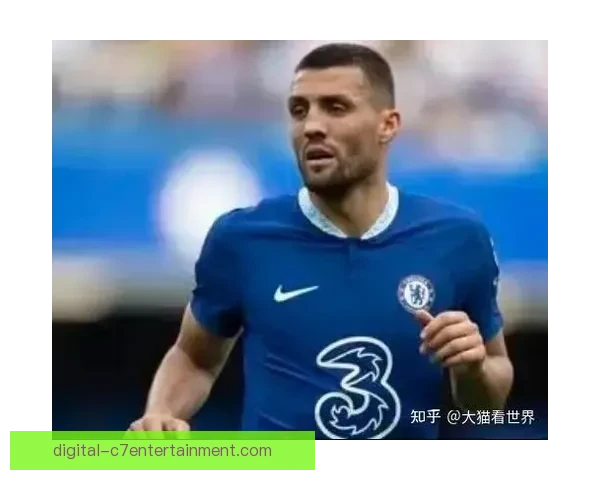 科瓦契奇加盟曼城震撼转会市场切尔西失去中场核心新篇章开启 科瓦契奇加盟曼城震撼转会市场切尔西失去中场核心新篇章开启